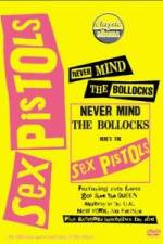 Watch Classic Albums Never Mind the Bollocks Here's the Sex Pistols 0123movies