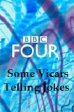 Watch Some Vicars Telling Jokes 0123movies