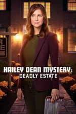 Watch Hailey Dean Mysteries: Deadly Estate 0123movies
