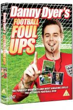 Watch Danny Dyer's Football Foul Ups 0123movies