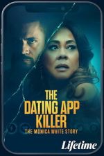 Watch The Dating App Killer: The Monica White Story 0123movies