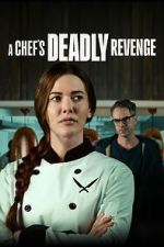 Watch A Chef's Deadly Revenge 0123movies