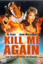 Watch Kill Me Again 0123movies
