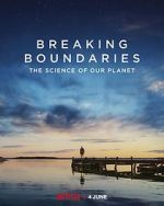 Watch Breaking Boundaries: The Science of Our Planet 0123movies