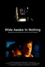 Watch Wide Awake in Nothing 0123movies