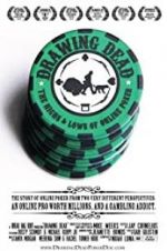 Watch Drawing Dead: The Highs & Lows of Online Poker 0123movies