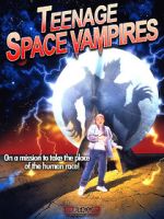 Watch Teenage Space Vampires 0123movies