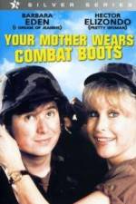 Watch Your Mother Wears Combat Boots 0123movies
