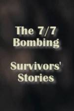 Watch The 7/7 Bombing: Survivors' Stories 0123movies