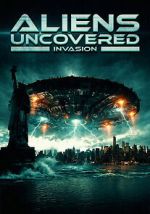 Watch Aliens Uncovered: Invasion 0123movies