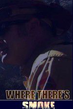 Watch Where There\'s Smoke 0123movies