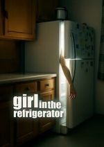 Watch Girl in the Refrigerator 0123movies