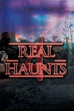 Watch Real Haunts 4 0123movies