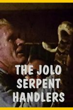 Watch The Jolo Serpent Handlers 0123movies