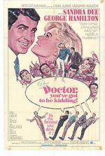 Watch Doctor, You\'ve Got to Be Kidding! 0123movies