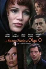 Watch The Strange Story of Olga O 0123movies