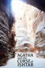 Watch Agatha and the Curse of Ishtar 0123movies