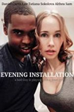 Watch Evening Installation 0123movies