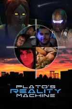 Watch Plato\'s Reality Machine 0123movies