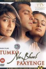 Watch Tumko Na Bhool Paayenge 0123movies