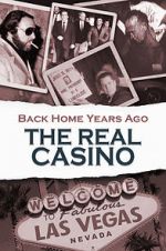 Watch Back Home Years Ago: The Real Casino 0123movies