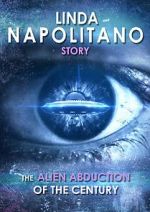 Watch Linda Napolitano: The Alien Abduction of the Century 0123movies
