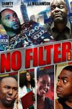 Watch No Filter the Film 0123movies