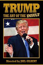 Watch Trump: The Art of the Insult 0123movies