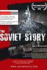 Watch The Soviet Story 0123movies
