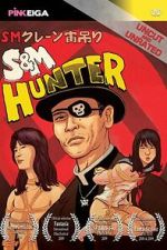 Watch S&M Hunter 0123movies