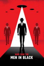 Watch Who Saw the Men in Black 0123movies