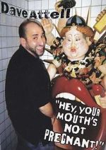 Watch Dave Attell: Hey, Your Mouth\'s Not Pregnant! 0123movies