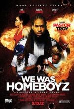 Watch We Was Homeboyz 0123movies