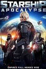 Watch Starship: Apocalypse 0123movies