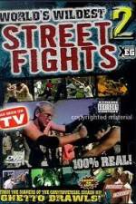 Watch Worlds Wildest Street Fights 2 0123movies