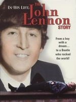 Watch In His Life: The John Lennon Story 0123movies