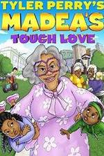 Watch Tyler Perry's Madea's Tough Love 0123movies