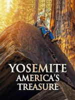 Watch Yosemite: America\'s Treasure 0123movies