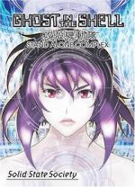 Watch Ghost in the Shell: Stand Alone Complex - Solid State Society 0123movies