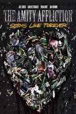 Watch The Amity Affliction: Seems Like Forever 0123movies