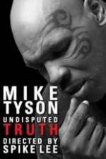Watch Mike Tyson Undisputed Truth 0123movies