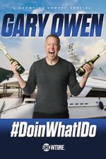 Watch Gary Owen: #DoinWhatIDo (TV Special 2019) 0123movies