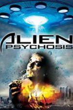 Watch Alien Psychosis 0123movies