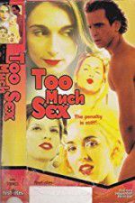 Watch Too Much Sex 0123movies