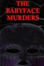 Watch The Babyface Murders 0123movies