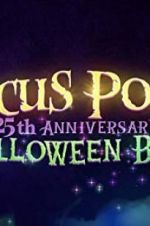 Watch The Hocus Pocus 25th Anniversary Halloween Bash 0123movies