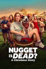 Watch Nugget Is Dead: A Christmas Story 0123movies