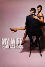 Watch My Wife Is an Actress 0123movies