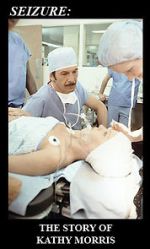 Watch Seizure: The Story of Kathy Morris 0123movies