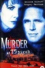 Watch Murder at 75 Birch 0123movies